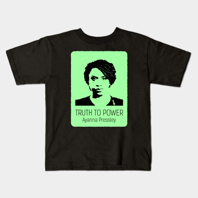 Truth To Power Squad Ayanna Pressley Kids T-Shirt by WildZeal